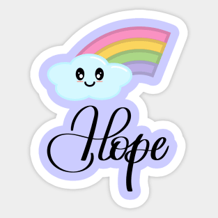 Hope with Kawaii Cute Rainbow Cloud in Purple Sticker